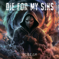 DIE FOR MY SINS - Scream (ALL NOIR)
