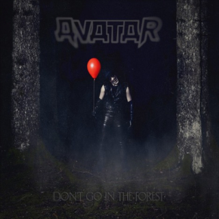Avatar - Don't Go In The Forest (Beastie Butterfly)